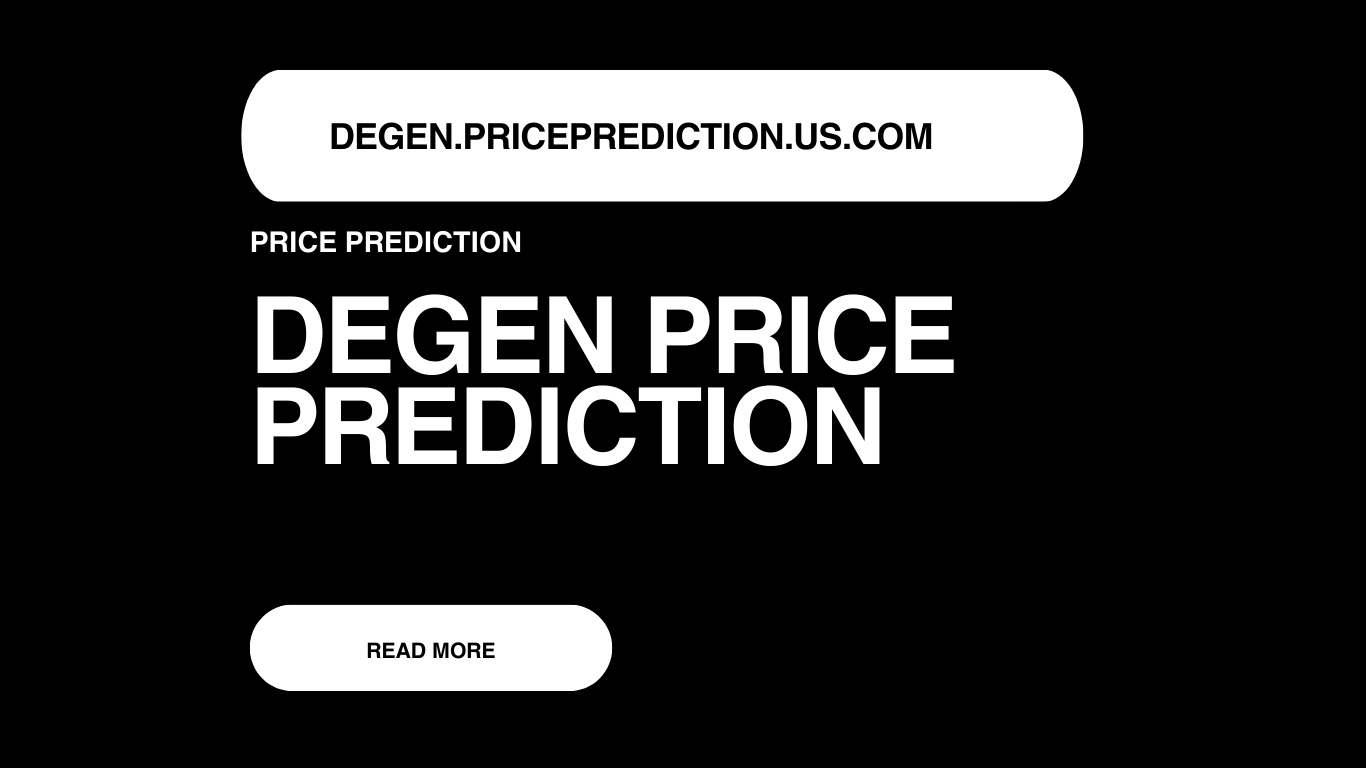 Degen Price Prediction | Degen Forecast 2025, 2030, 2040